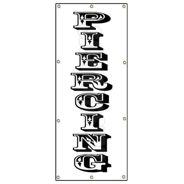 PIERCING VERTICAL BANNER SIGN body art tattoo parlor pierce jewelry